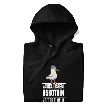 Unisex Huppare - Usko itseesi!