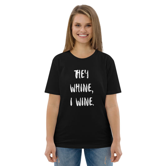 T-Paita Naisten Organic - They Whine, I Wine.