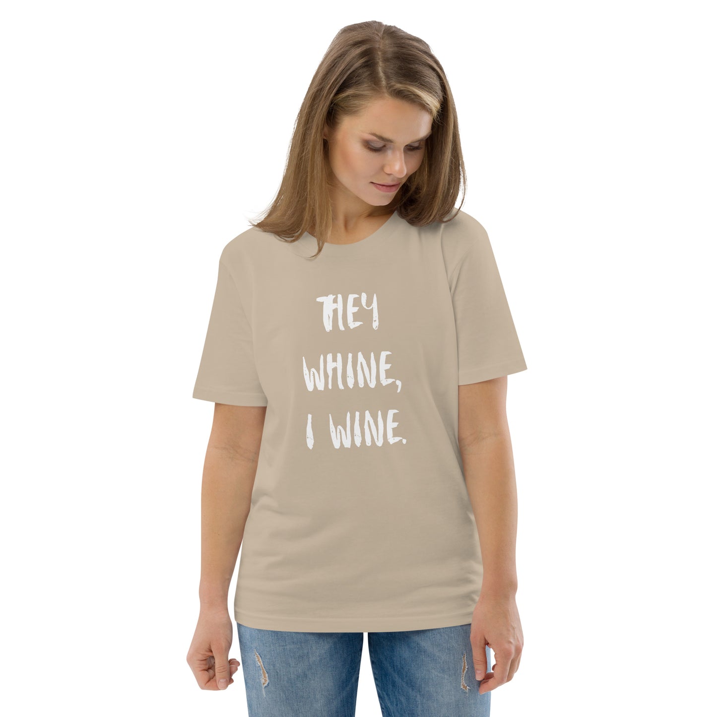 T-Shirt Dam Organic - They Whine, I Wine.
