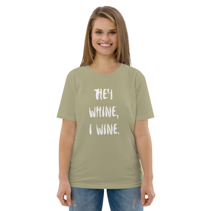 T-Shirt Dam Organic - They Whine, I Wine.