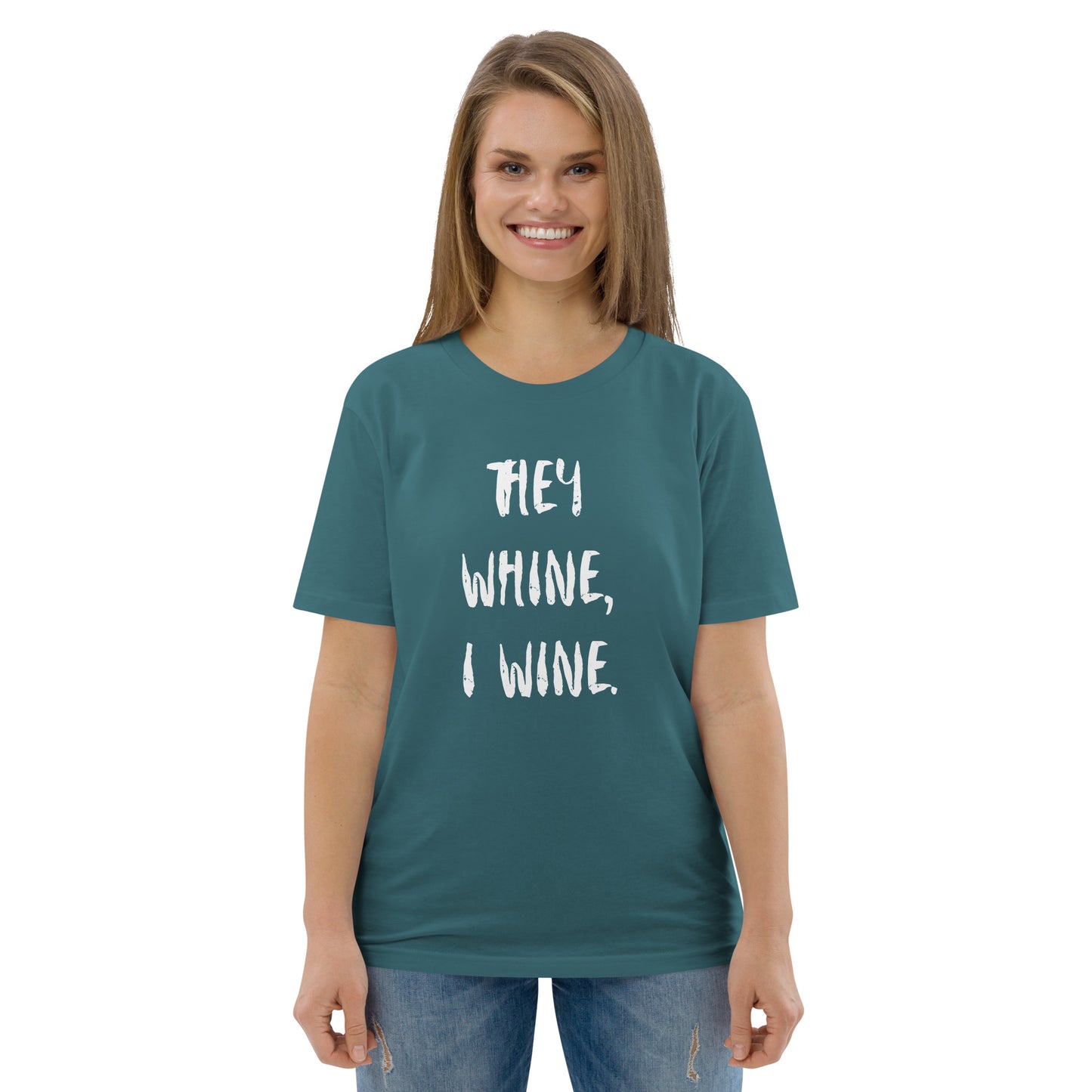 T-Shirt Dam Organic - They Whine, I Wine.