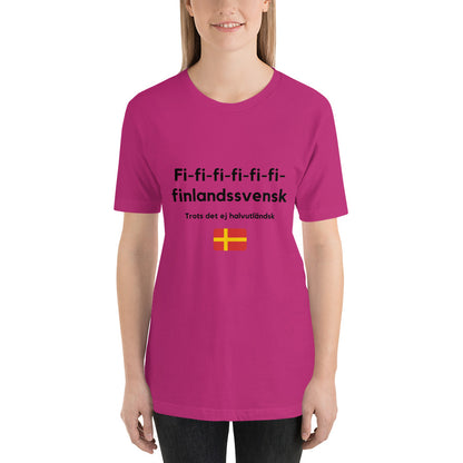 T-Shirt (Unisex) - Fi-fi-fi-fi Finlandsvensk trots det ej halvutländsk