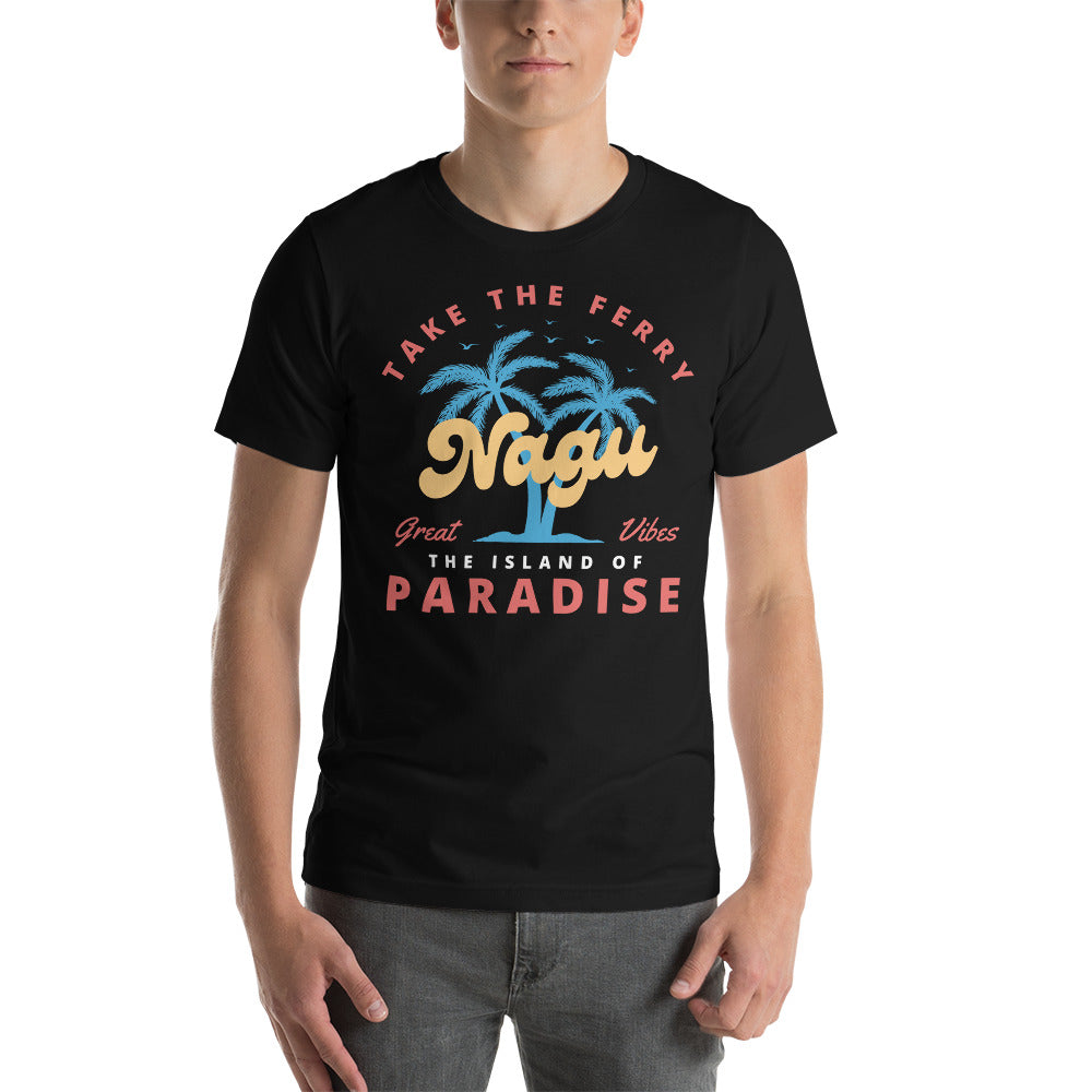 T-Shirt Unisex - Nagu The Island of Paradise