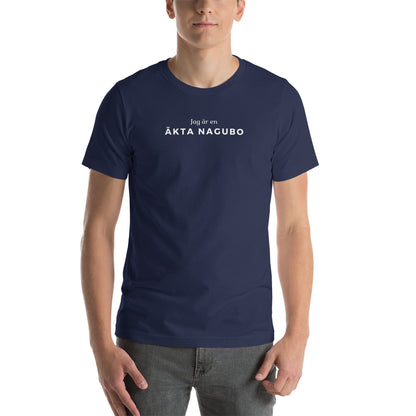 T-shirt Unisex - Jag är en äkta Nagubo
