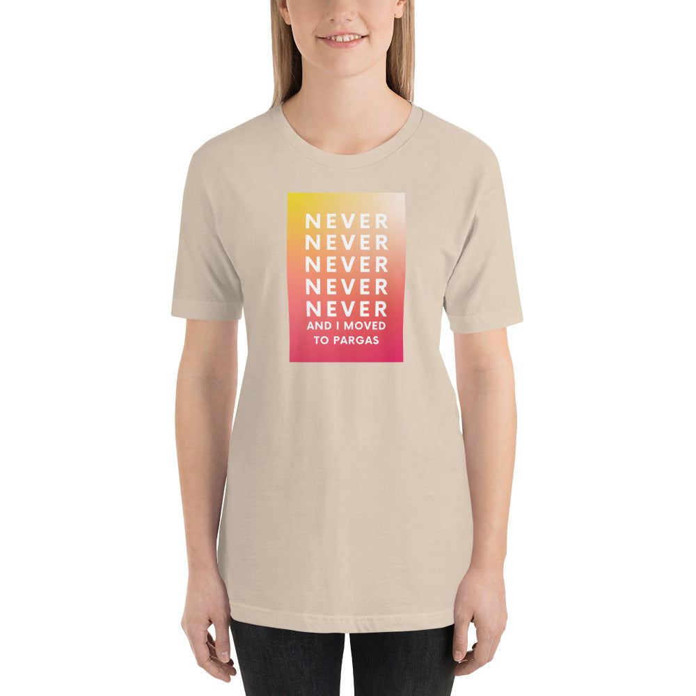 T-shirt Unisex - Never never never