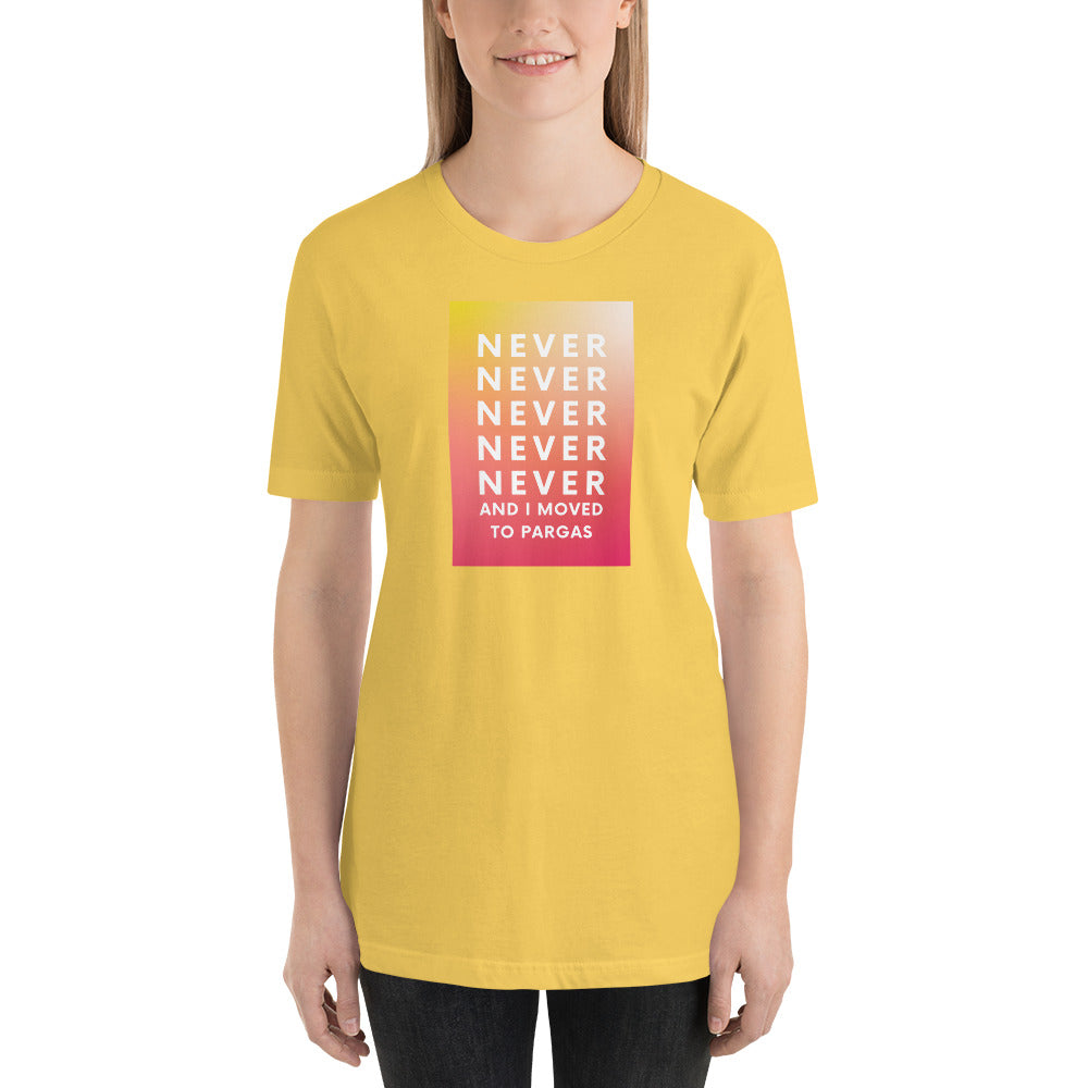 T-shirt Unisex - Never never never